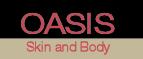 OASIS Skin and Body