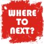 Where to Next