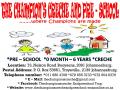 The Champion's Creche and Pre - school