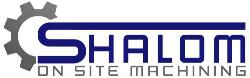 Shalom on Site Machining
