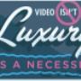 Uploaded by visitor on 2016/01/13 - Video isn't a luxury - it's a marketing necessity