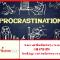 Procrastination