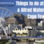 Things to do at V&A Waterfront Cape Town