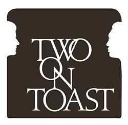 Two on Toast
