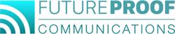Future Proof Communications