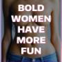 Bold Women Have More Fun | Sinfully Sensual | Massage for Women in Cape Town