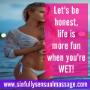 Let's Be Honest, Life Is More Fun When You're Wet | Sinfully Sensual | Massage for Women | Cape Town