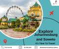 Johannesburg and Soweto