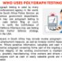 Who uses polygraph testing