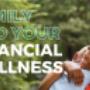 Financial Wellness Begins with you.