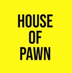 House of Pawn
