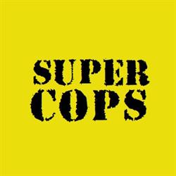 SUPER COPS
