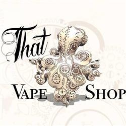 That Vape Shop - Strictly NO UNDER 18's