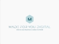 Made For You Digital