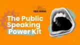 The Public Speaking Power Toolkit Short Course